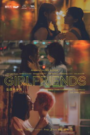Girlfriends (2025) – Full HD Movie Download & Watch FREE