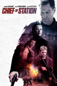 Chief of Station (2024) – Full HD Movie Download & Watch FREE