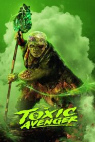 The Toxic Avenger Unrated (2025) – Full HD Movie Download & Watch FREE