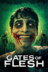Gates of Flesh (2025) – Full HD Movie Download & Watch FREE