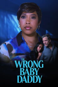 The Wrong Baby Daddy (2026) – Full HD Movie Download & Watch FREE
