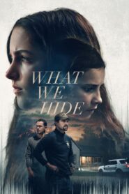 What We Hide (2025) – Full HD Movie Download & Watch FREE