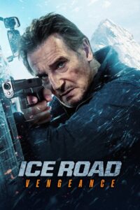 Ice Road: Vengeance (2025) – Full HD Movie Download & Watch FREE