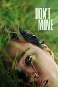 Don’t Move (2024) – Full HD Movie Download & Watch FREE