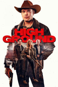 High Ground (2025) – Full HD Movie Download & Watch FREE