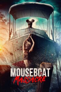 Mouseboat Massacre (2025) – Full HD Movie Download & Watch FREE