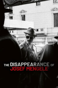The Disappearance of Josef Mengele (2025) – Full HD Movie Download & Watch FREE