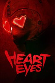 Heart Eyes (2025) – Full HD Movie Download & Watch FREE
