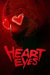 Heart Eyes (2025) – Full HD Movie Download & Watch FREE