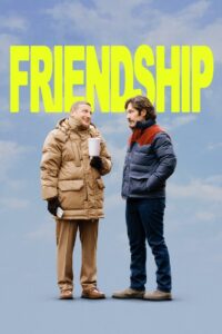 Friendship (2025) – Full HD Movie Download & Watch FREE