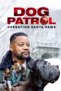 Dog Patrol: Operation Santa Paws (2025) – Full HD Movie Download & Watch FREE