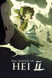 The Legend of Hei 2 (2025) – Full HD Movie Download & Watch FREE