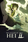 The Legend of Hei 2 (2025) – Full HD Movie Download & Watch FREE
