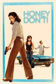 Honey Don’t! (2025) – Full HD Movie Download & Watch FREE