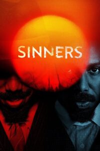 Sinners (2025) – Full HD Movie Download & Watch FREE