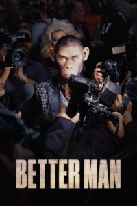 Better Man (2024) – Full HD Movie Download & Watch FREE