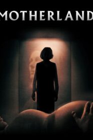 Motherland (2025) – Full HD Movie Download & Watch FREE
