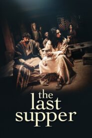 The Last Supper (2025) – Full HD Movie Download & Watch FREE