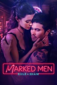 Marked Men: Rule + Shaw (2025) – Full HD Movie Download & Watch FREE