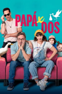 Papá x dos (2025) – Full HD Movie Download & Watch FREE