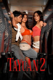 Tayuan 2 (2026) – Full HD Movie Download & Watch FREE