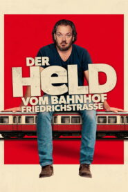 The Hero of Friedrichstrasse Station (2025) – Full HD Movie Download & Watch FREE
