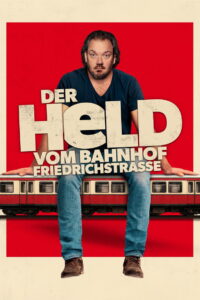 The Hero of Friedrichstrasse Station (2025) – Full HD Movie Download & Watch FREE