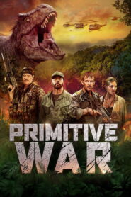 Primitive War (2025) – Full HD Movie Download & Watch FREE