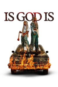 Is God Is (2026) – Full HD Movie Download & Watch FREE