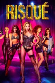 Risqué (2025) – Full HD Movie Download & Watch FREE