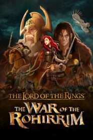 The Lord of the Rings: The War of the Rohirrim (2024) – Full HD Movie Download & Watch FREE