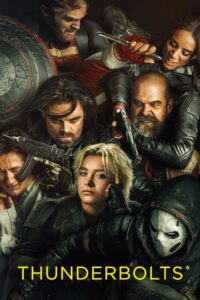 Thunderbolts* (2025) – Full HD Movie Download & Watch FREE