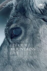 Let Our Mountains Live (2026) – Full HD Movie Download & Watch FREE