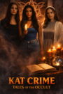 Kat Crime: Tales of the Occult (2026) – Full HD Movie Download & Watch FREE
