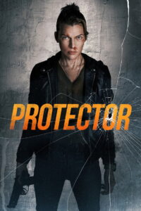 Protector (2026) – Full HD Movie Download & Watch FREE
