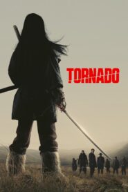 Tornado (2025) – Full HD Movie Download & Watch FREE