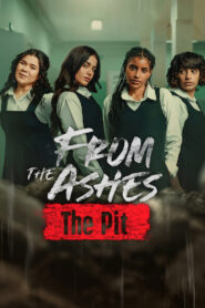 From the Ashes: The Pit (2026) – Full HD Movie Download & Watch FREE