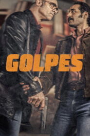Golpes (2025) – Full HD Movie Download & Watch FREE