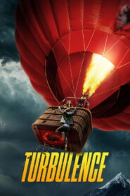 Turbulence (2025) – Full HD Movie Download & Watch FREE