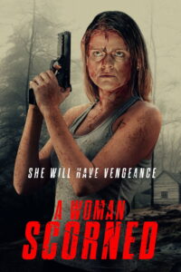 A Woman Scorned (2025) – Full HD Movie Download & Watch FREE