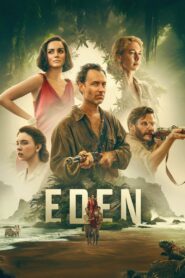 Eden (2025) – Full HD Movie Download & Watch FREE