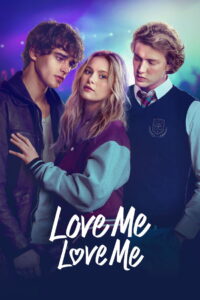 Love Me Love Me (2026) – Full HD Movie Download & Watch FREE