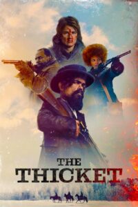 The Thicket (2024) – Full HD Movie Download & Watch FREE