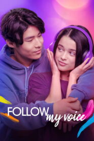 Follow My Voice (2025) – Full HD Movie Download & Watch FREE