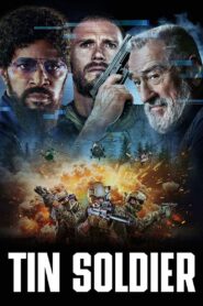 Tin Soldier (2025) – Full HD Movie Download & Watch FREE