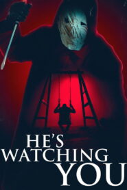 He’s Watching You (2026) – Full HD Movie Download & Watch FREE