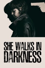 She Walks in Darkness (2025) – Full HD Movie Download & Watch FREE