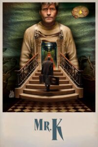 Mr. K (2025) – Full HD Movie Download & Watch FREE
