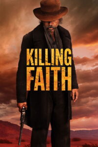 Killing Faith (2025) – Full HD Movie Download & Watch FREE