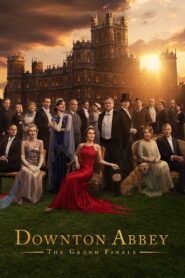 Downton Abbey: The Grand Finale (2025) – Full HD Movie Download & Watch FREE